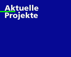 Aktuelle Projekte